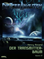 DIE TERRANAUTEN, Band 27: DER TRANSMITTER-BAUM: Die große Science-Fiction-Saga