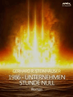 1986 - UNTERNEHMEN STUNDE NULL: Ein dystopischer Science-Fiction-Roman