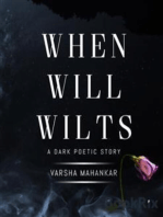 When will wilts: A dark poetic story