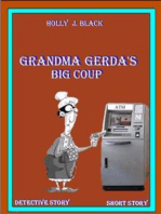 Grandma Gerda's big coup