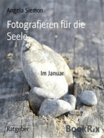 Fotografieren für die Seele: Im Januar