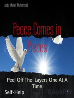 Peace Comes in Pieces: Peel Off The  Layers One At A Time