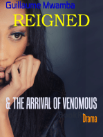 REIGNED: & THE ARRIVAL OF VENOMOUS