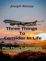 Three Things To Consider In Life: Plus Their Influencers