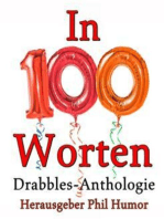 In 100 Worten: Drabbles-Anthologie