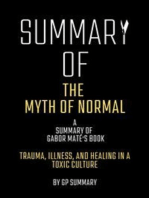 Summary of The Myth of Normal by Gabor Maté: Trauma, Illness, and Healing in a Toxic Culture