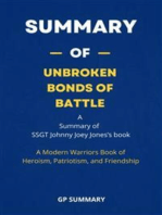 Summary of Unbroken Bonds of Battle by SSGT Johnny Joey Jones: A Modern Warriors Book of Heroism, Patriotism, and Friendship