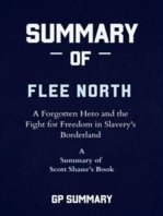 Summary of Flee North by Scott Shane: A Forgotten Hero and the Fight for Freedom in Slavery's Borderland