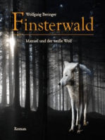 Finsterwald: Manuel und der weiße Wolf
