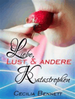 Liebe, Lust und andere Katastrophen