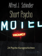 Short Psycho: 24 Psycho-Kurzgeschichten