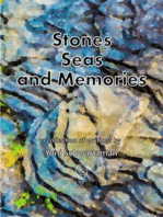 Stones, Seas, and Memories: A collection of writings