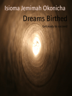 Dreams Birthed: Get ready to succeed