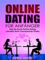 Online Dating für Anfänger: Wie Sie durch Online Dating schneller Ihren Traumpartner finden