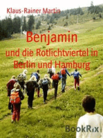 Benjamin: und die Rotlichtviertel in Berlin und Hamburg