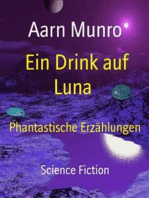 Ein Drink auf Luna: Phantastische Erzählungen