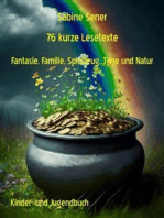 76 kurze Lesetexte: Fantasie, Familie, Spielzeug, Tiere und Natur