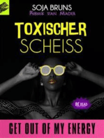 Toxischer Scheiß