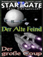 STAR GATE 053-054: Der Alte Feind: …und „Der große Coup“