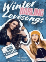 Winter, Darling, Lovesongs und Kristen