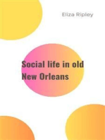 Social life in old New Orleans: Being recollections of my girlhood