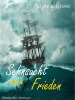 Sehnsucht nach Frieden: Ein historischer Piratenroman