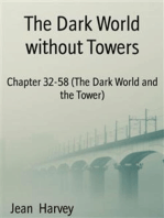 The Dark World without Towers: Chapter 32-58 (The Dark World and the Tower)