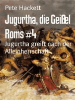 Jugurtha, die Geißel Roms #4: Jugurtha greift nach der Alleinherrschaft