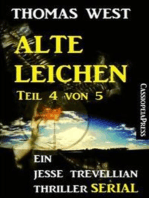 Alte Leichen, Teil 4 von 5 (Serial)