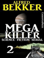 Mega Killer 2 (Science Fiction Serial): Cassiopeiapress SF Abenteuer