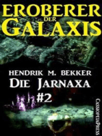 Die Jarnaxa, Teil 2 (Eroberer der Galaxis)