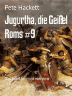 Jugurtha, die Geißel Roms #9: Das Spiel beginnt von vorn