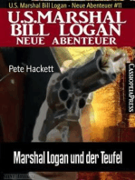 Marshal Logan und der Teufel: U.S. Marshal Bill Logan - Neue Abenteuer #11