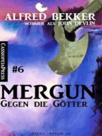 John Devlin - Mergun 6: Gegen die Götter: Aus der Saga um Edro und Mergun: Cassiopeiapress Fantasy
