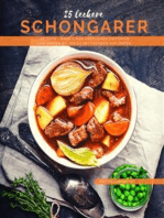 25 Leckere Schongarer-Rezepte - Band 1: Von köstlichen Eintöpfen und Suppen bis hin zu sättigenden Aufläufen