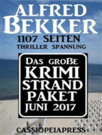 Das große Krimi Strand Paket Juni 2017: 1107 Seiten Thriller Spannung