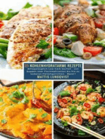 25 Kohlenhydratarme Rezepte - Band 1: Alltagstauglich Low-Carb kochen - von Suppen über Fischmahlzeiten bis hin zu leckeren Fleischgerichten