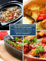 25 Low-Carbohydrate Recipes for the Slow Cooker: Delicious low carb recipes for all slow cooker fans - part 2: Measurements in grams