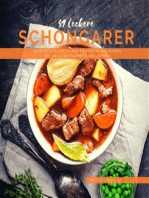 49 Leckere Schongarer-Rezepte: Von köstlichen Eintöpfen und Suppen bis hin zu sättigenden Aufläufen