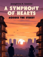 A Symphony of Hearts, Across the Street