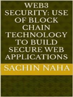 Web3 Security: Use of Block Chain Technology to Build Secure Web Applications