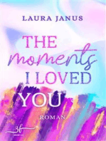 The Moments I Loved You