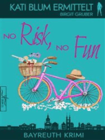 No Risk, No Fun