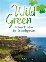 Wild Green: Eine Liebe in Irischgrün