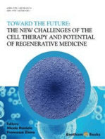 Toward the Future: The New Challenges of the Cell Therapy and Potential of Regenerative Medicine