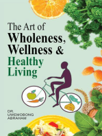 THE ART OF WHOLENESS, WELLNESS & HEALTHY LIVING