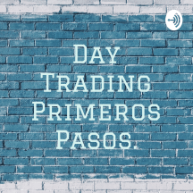 Day Trading Primeros Pasos