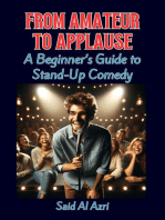 From Amateur to Applause: A Beginner’s Guide to Stand-Up Comedy: Life, Hobbies, and Careers Series, #1