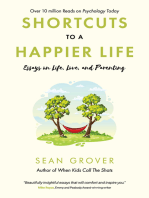 Shortcuts to a Happier Life: Essays on Life, Love, and Parenting