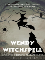 Wendy Witchspell and The Whining Werewolves